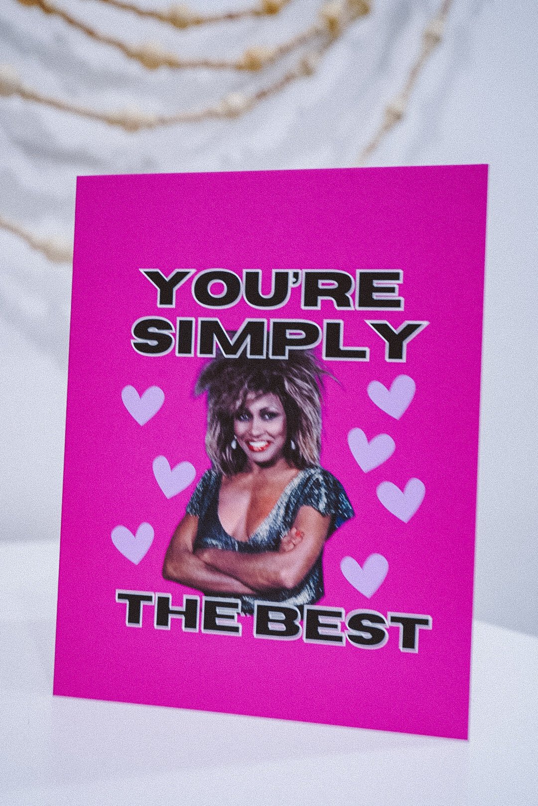 Tina Turner Valentine's Day Card - NOT A BAD LIFE 💐