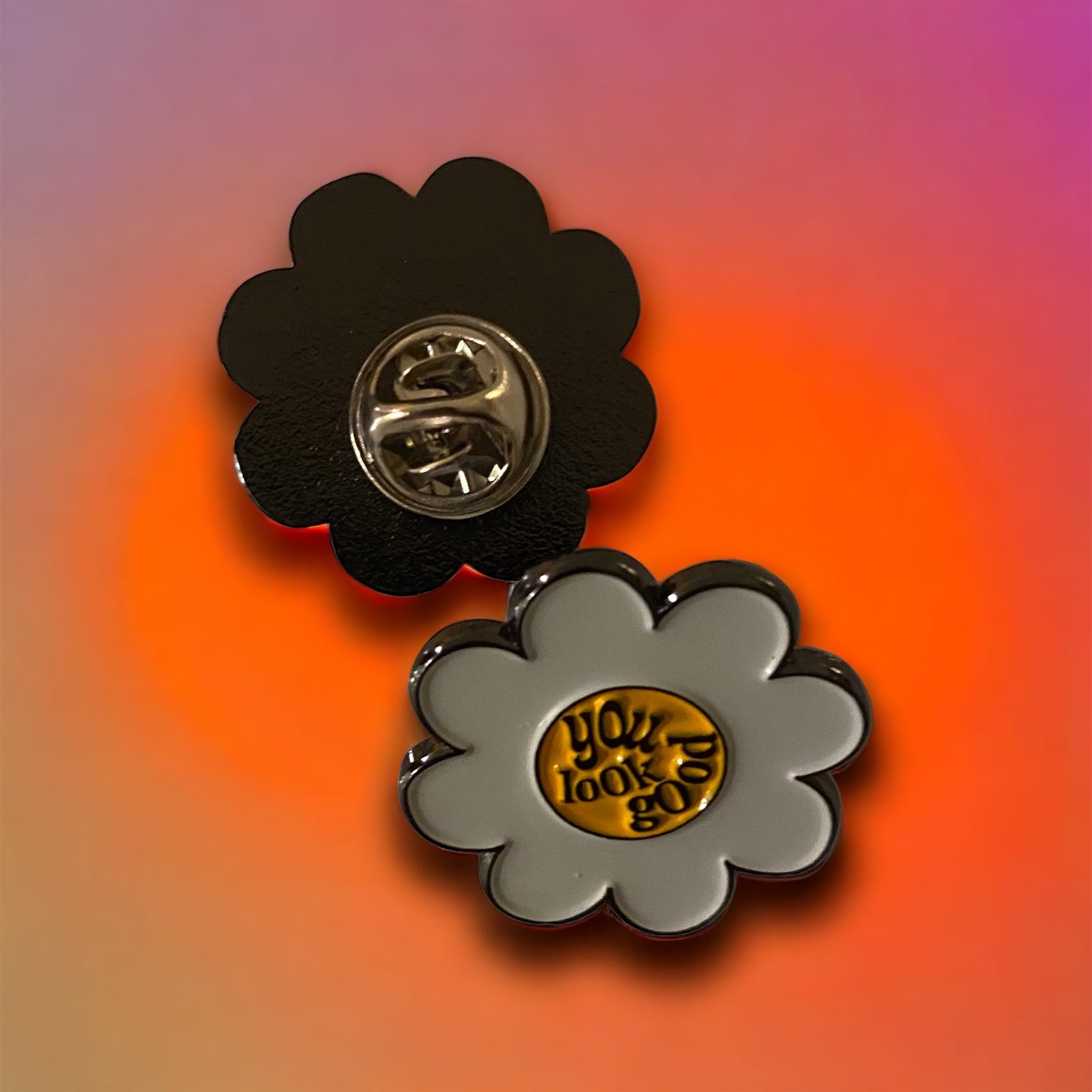 You Look Good Enamel Pin - NOT A BAD LIFE 💐