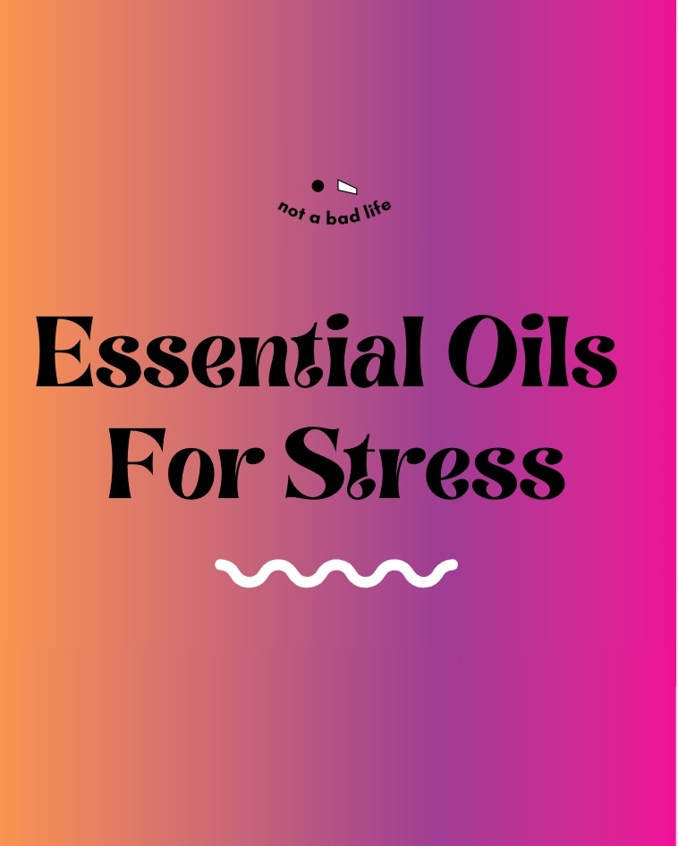 Essential Oils For Stress