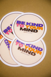 Be Kind To Your Mind Sticker thumbnail