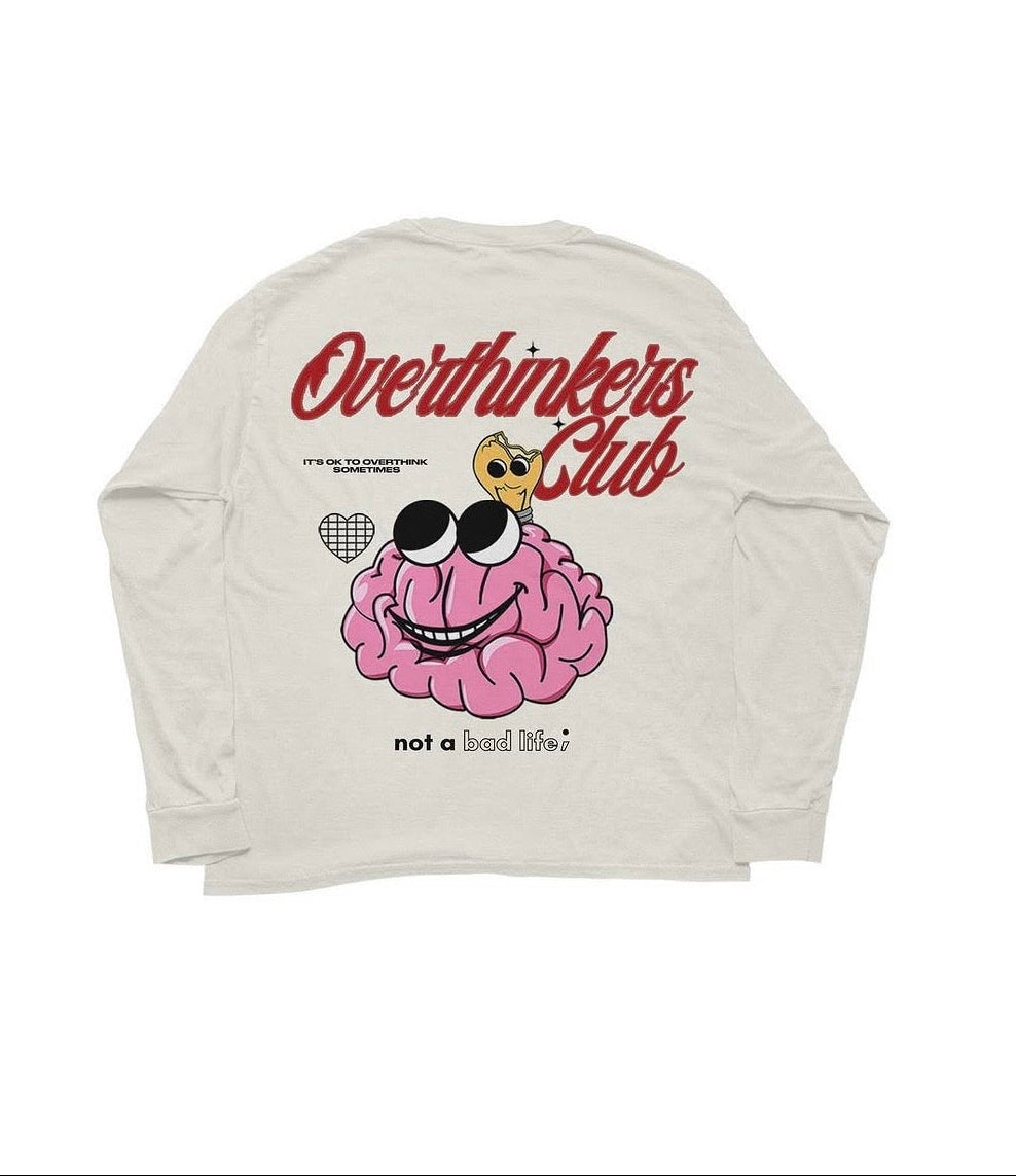 Overthinker's Club Long Sleeve Shirt