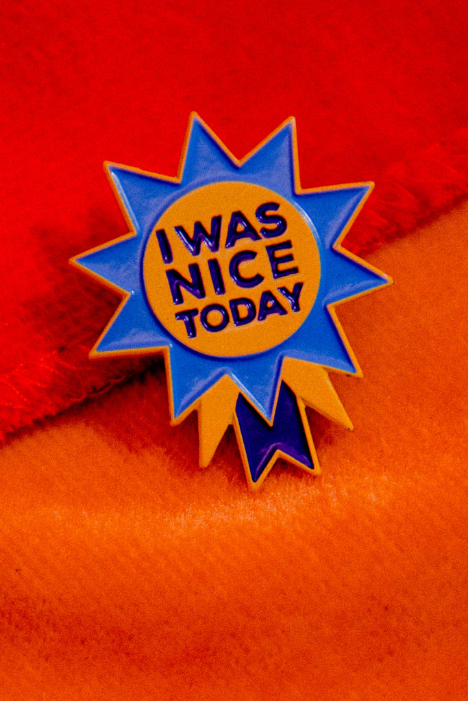 'I Was Nice Today' Self-Care Enamel Pin