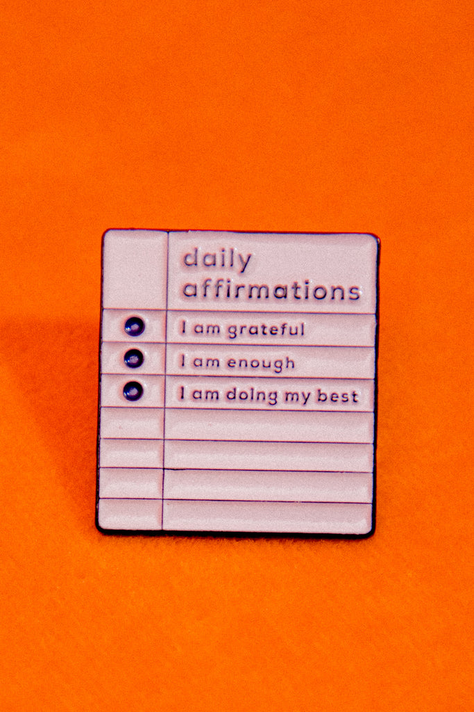 Daily Affirmations Self-Care Enamel Pin